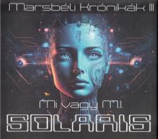 SOLARIS - MARSBÉLI KRÓNIKÁK III. 2CD SOLARIS (MAGYAR NYELVŰ)