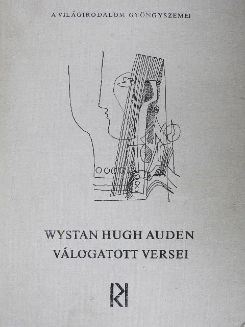 Wystan Hugh Auden - Wystan Hugh Auden válogatott versei [antikvár]