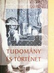 Alan Soble - Tudomány és történet [antikvár]