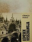 Lőrinczi László - Lépések visszhangja [antikvár]