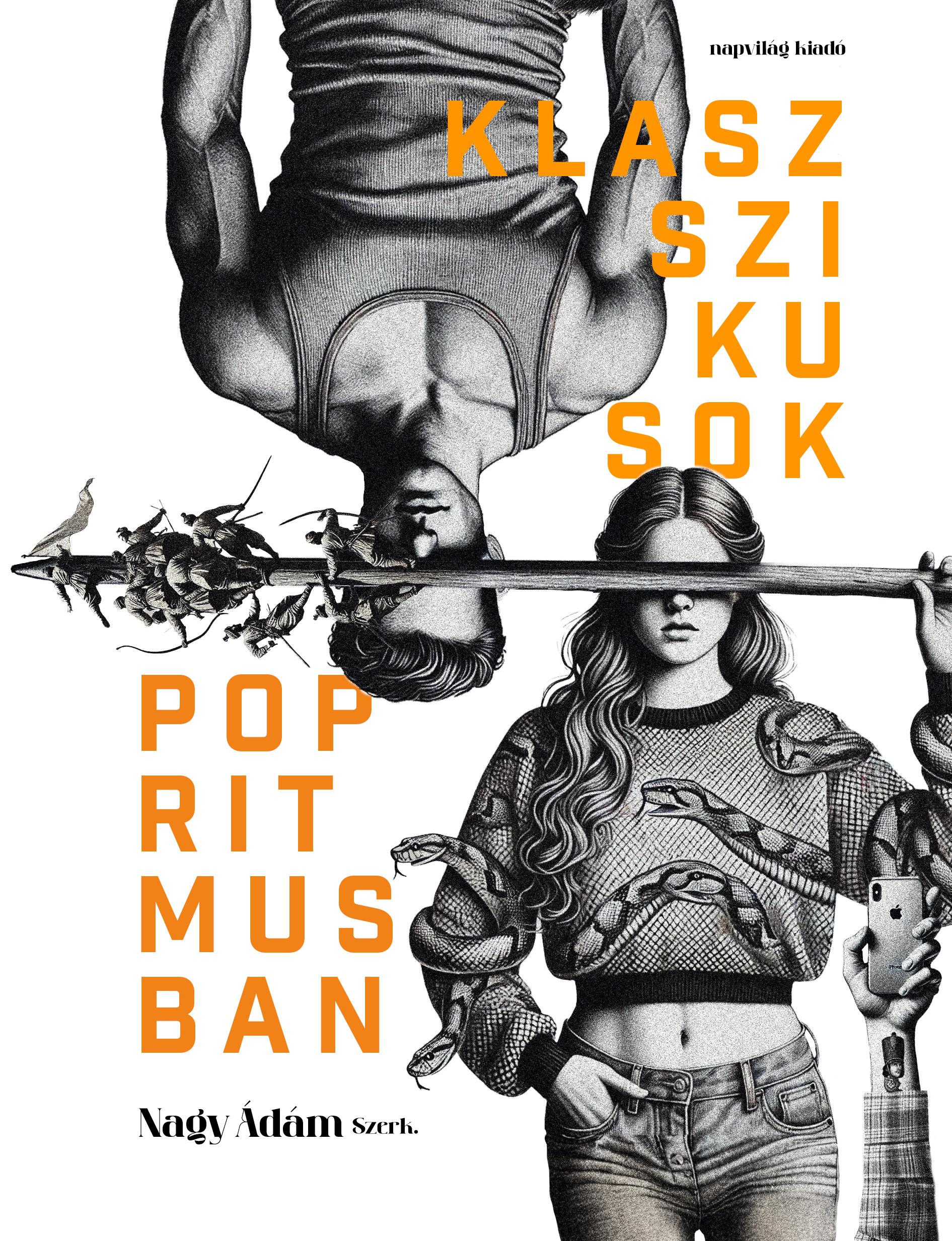 Nagy Ádám (szerk.) - Klasszikusok popritmusban