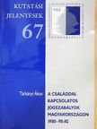Tárkányi Ákos - A családdal kapcsolatos jogszabályok Magyarországon 1980-98-ig [antikvár]