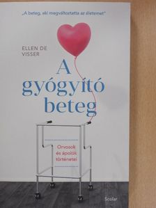 Ellen de Visser - A gyógyító beteg [antikvár]