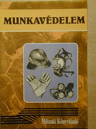 Dornai Tibor - Munkavédelem  [antikvár]