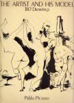 Pablo Picasso - The Artist and His Model: 180 Drawings [antikvár]