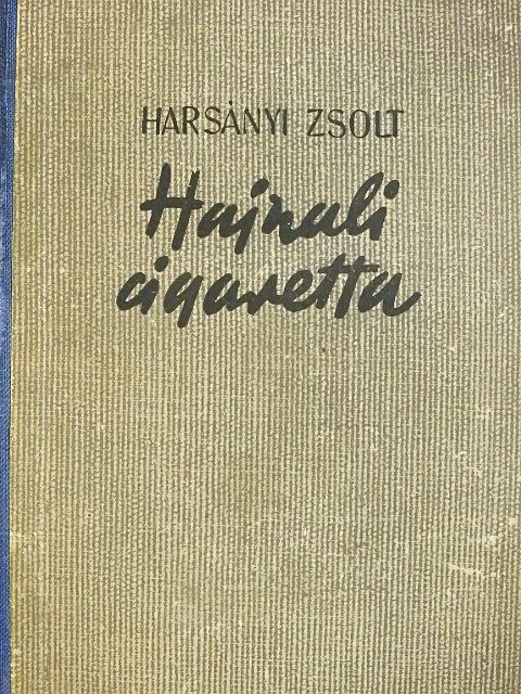 Harsányi Zsolt - Hajnali cigaretta [antikvár]