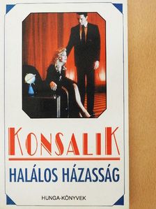 H. G. Konsalik - Halálos házasság [antikvár]