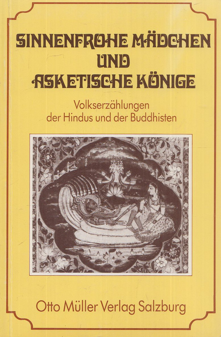 Roy C. Amore, Larry D. Shinn - Sinnenfrohe Mädchen und asketische Könige [antikvár]
