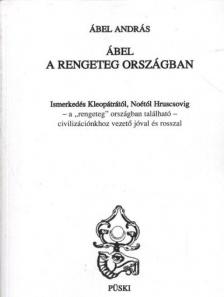 Ábel András - Ábel a rengeteg országban (dedikált) [antikvár]