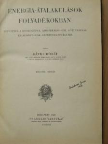 Bánki Dónát - Energia-átalakulások folyadékokban [antikvár]