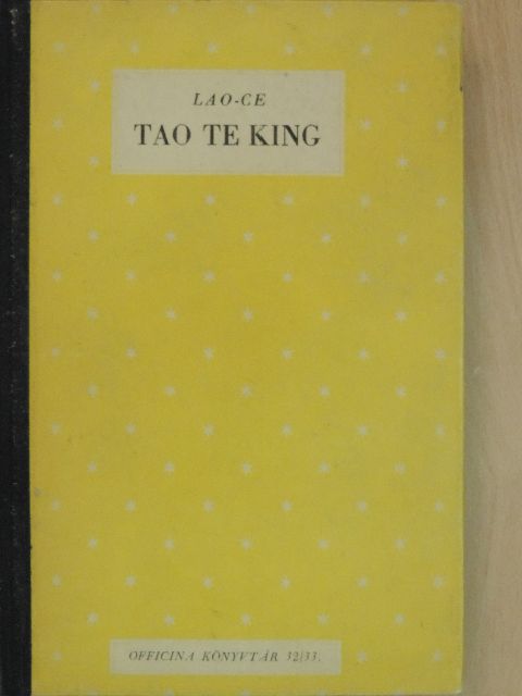 Lao-ce - Tao Te King [antikvár]