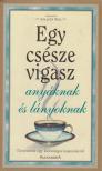 Colleen Sell (szerk.) - Egy csésze vigasz anyáknak és lányoknak [antikvár]