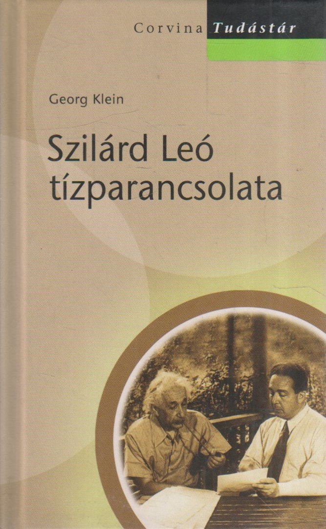 Georg Klein - Szilárd Leó tízparancsolata [antikvár]