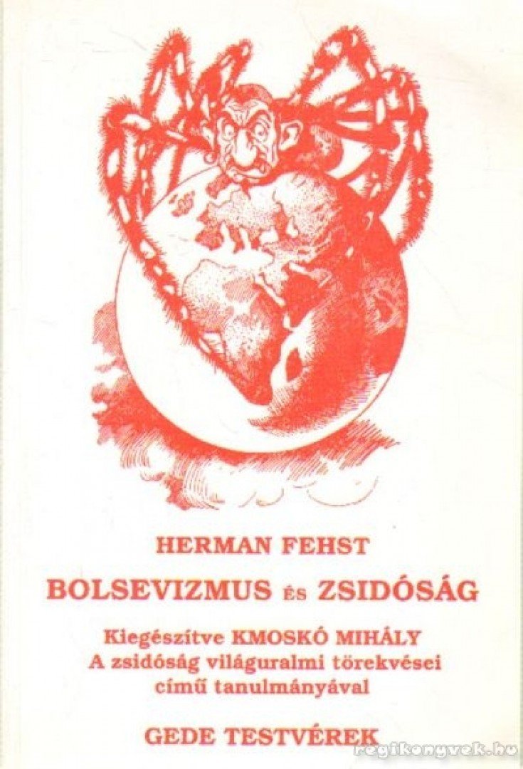 Kmoskó Mihály, Fehst, Herman - Bolsevizmus és zsidóság / A zsidóság világuralmi törekvései [antikvár]