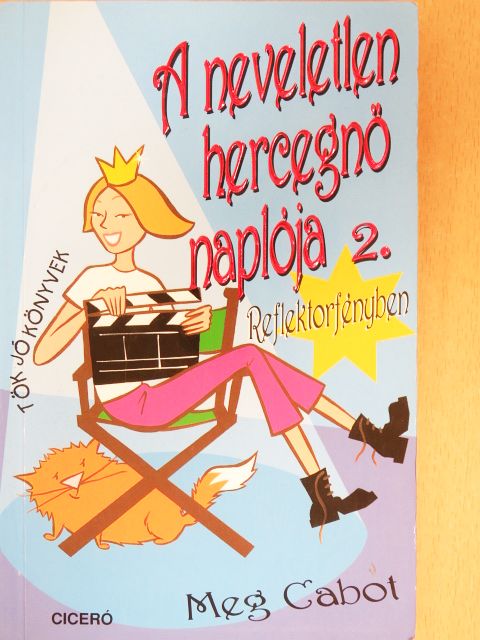 Meg Cabot - A neveletlen hercegnő naplója 2. [antikvár]