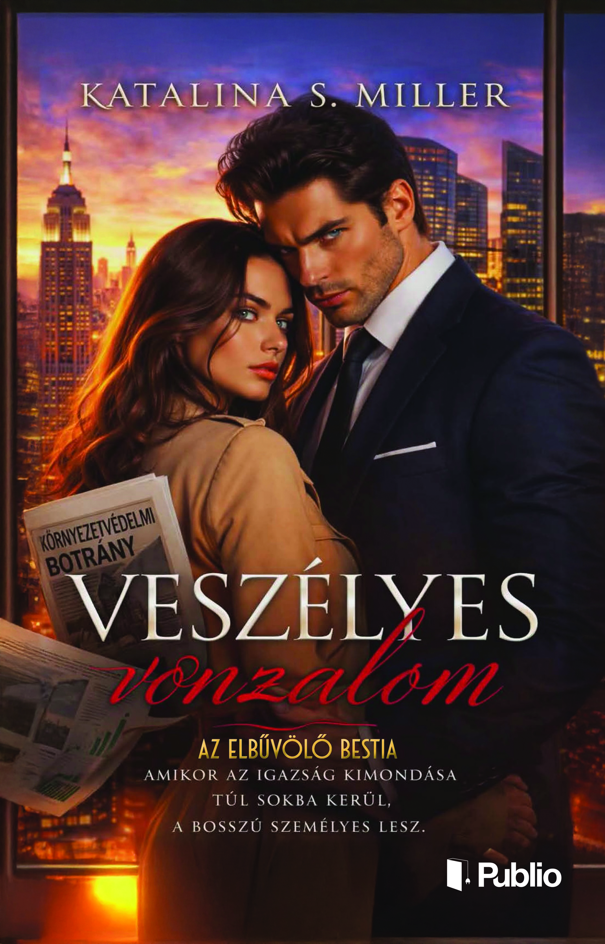 S. Miller Katalina - Veszélyes vonzalom [eKönyv: epub, mobi]