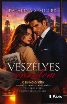 S. Miller Katalina - Veszélyes vonzalom [eKönyv: epub, mobi]
