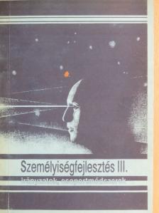 Békési Ágnes - Személyiségfejlesztés III. [antikvár]