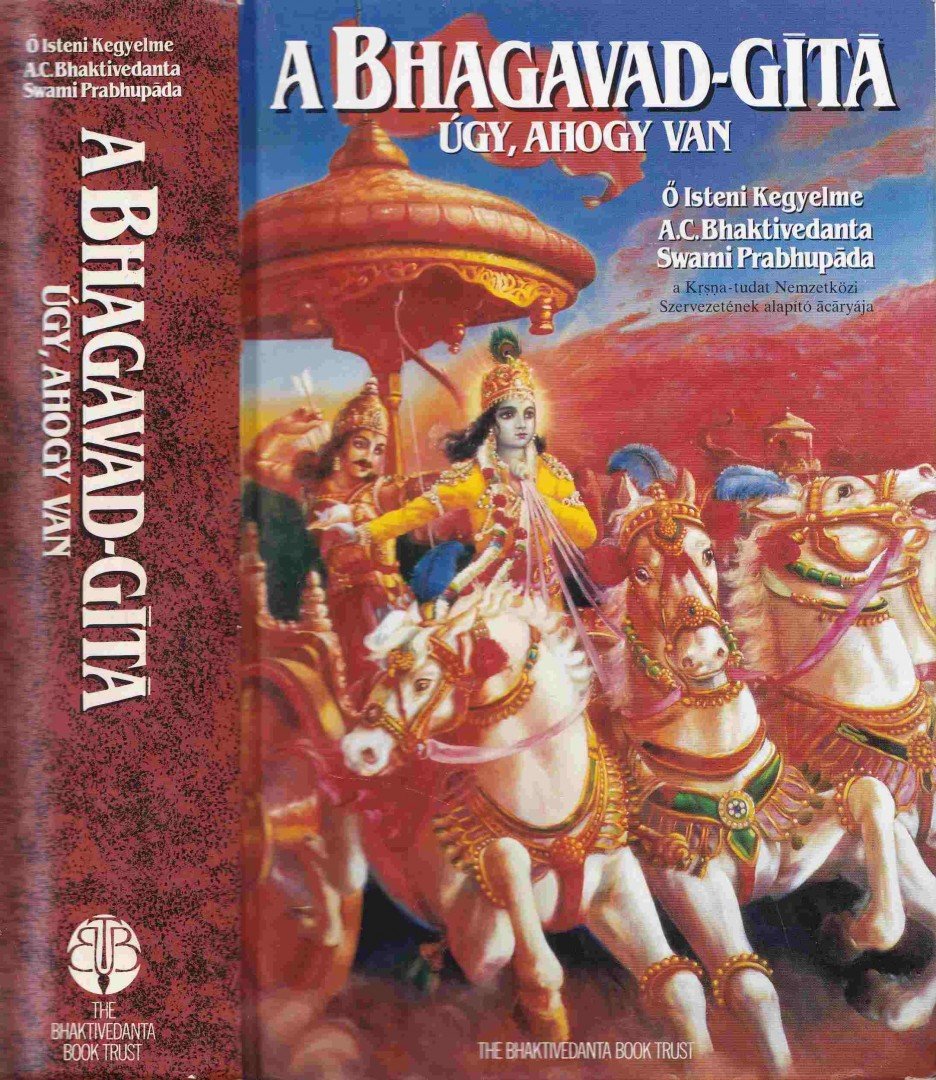 A. C. BHAKTIVEDANTA SWAMI PRABHUPÁDA - A Bhagavad-Gitá [antikvár]