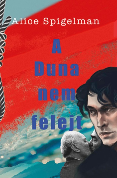 Spigelman Alice - A Duna nem felejt [eKönyv: epub, mobi]