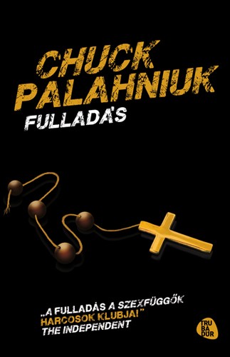 Chuck Palahniuk - Fulladás [eKönyv: epub, mobi]
