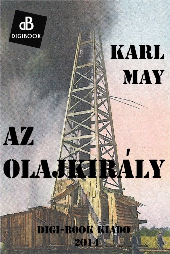 Karl May - Az olajkirály [eKönyv: epub, mobi]