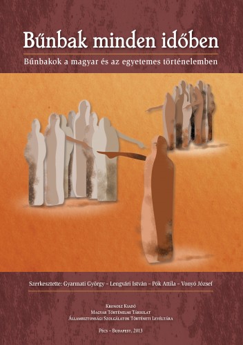 Gyarmati György, Lengvári István, Pók Attila, Vonyó József (szerk.) - Bűnbak minden időben [eKönyv: pdf]