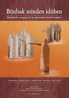 Gyarmati György, Lengvári István, Pók Attila, Vonyó József (szerk.) - Bűnbak minden időben [eKönyv: pdf]
