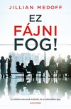 Jillian Medoff - Ez fájni fog [eKönyv: epub, mobi]