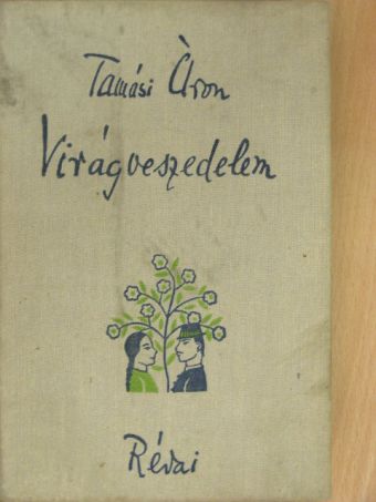 Tamási Áron - Virágveszedelem [antikvár]