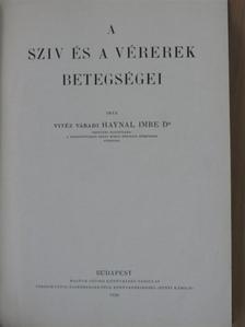 Dr. Haynal Imre - A sziv és a vérerek betegségei [antikvár]
