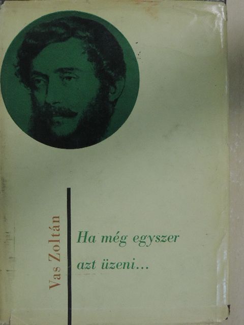 Vas Zoltán - Ha még egyszer azt üzeni... [antikvár]