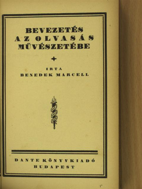Benedek Marcell - Bevezetés az olvasás művészetébe [antikvár]