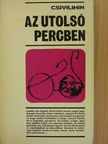 Vlagyimir Csivilihin - Az utolsó percben [antikvár]