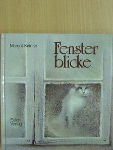 Margot Keinke - Fensterblicke [antikvár]