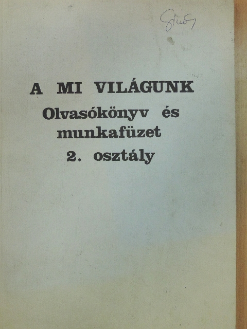 Farkas Júlia - A mi világunk 2. [antikvár]