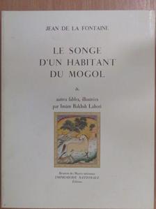 Jean de La Fontaine - Le Songe d'un habitant du Mogol et autres fables de la Fontaine [antikvár]