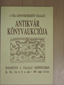 A Téka Könyvértékesítő Vállalat antikvár könyvaukciója 1989. május 12-13-án [antikvár]