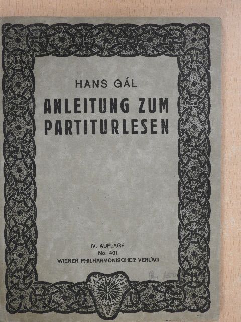 Hans Gál - Anleitung zum Partiturlesen (Tegzes György könyvtárából) [antikvár]