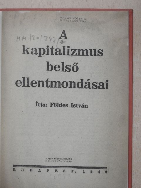 Földes István - A kapitalizmus belső ellentmondásai [antikvár]