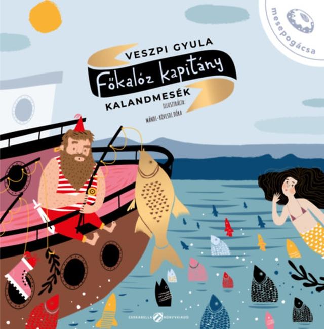 Veszpi Gyula - Főkalóz kapitány - Kalandmesék