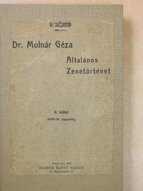 Dr. Molnár Géza - Általános Zenetörténet II. [antikvár]