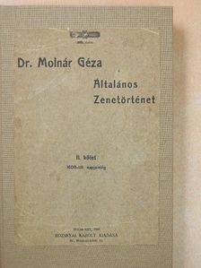 Dr. Molnár Géza - Általános Zenetörténet II. [antikvár]