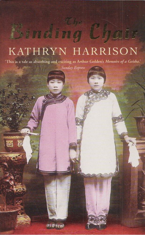 HARRISON, KATHRYN - The Binding Chair [antikvár]