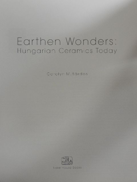 Carolyn M. Bárdos - Earthen Wonders [antikvár]