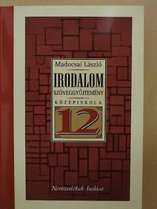 Madocsai László - Irodalmi szöveggyűjtemény 12. [antikvár]