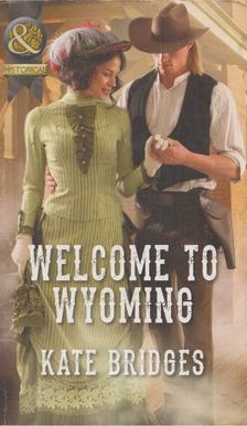 Kate Bridges - Welcome to Wyoming [antikvár]