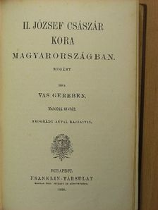 Vas Gereben - II. József császár kora Magyarországban [antikvár]