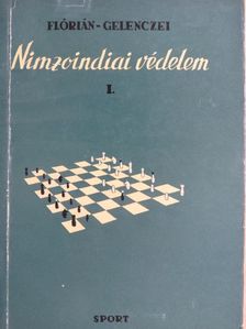 Dr. Gelenczei Emil - Nimzoindiai védelem I. [antikvár]