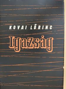 Kovai Lőrinc - Igazság (dedikált példány) [antikvár]